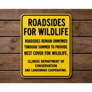 Illinois Department of Conservation Roadsides For Wildlife Sign Nature DNR Farm